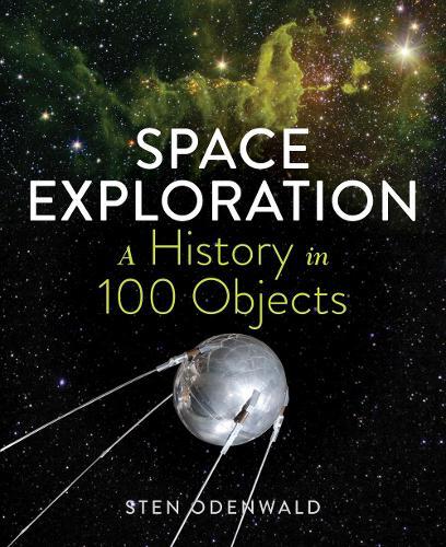 Thumbnail - Sten Odenwald Space Exploration: A History In 100 Objects (gebundene