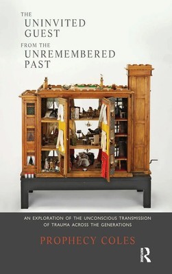 The Uninvited Guest from the Unremembered Past | Prophecy Coles | Buch | 2019