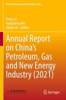 Annual Report On China's Petroleum, Gas And New Energy Industry (2021) | Buch