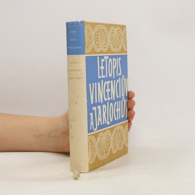 Letopis Vincenciův a Jarlochův  |  Vincentius