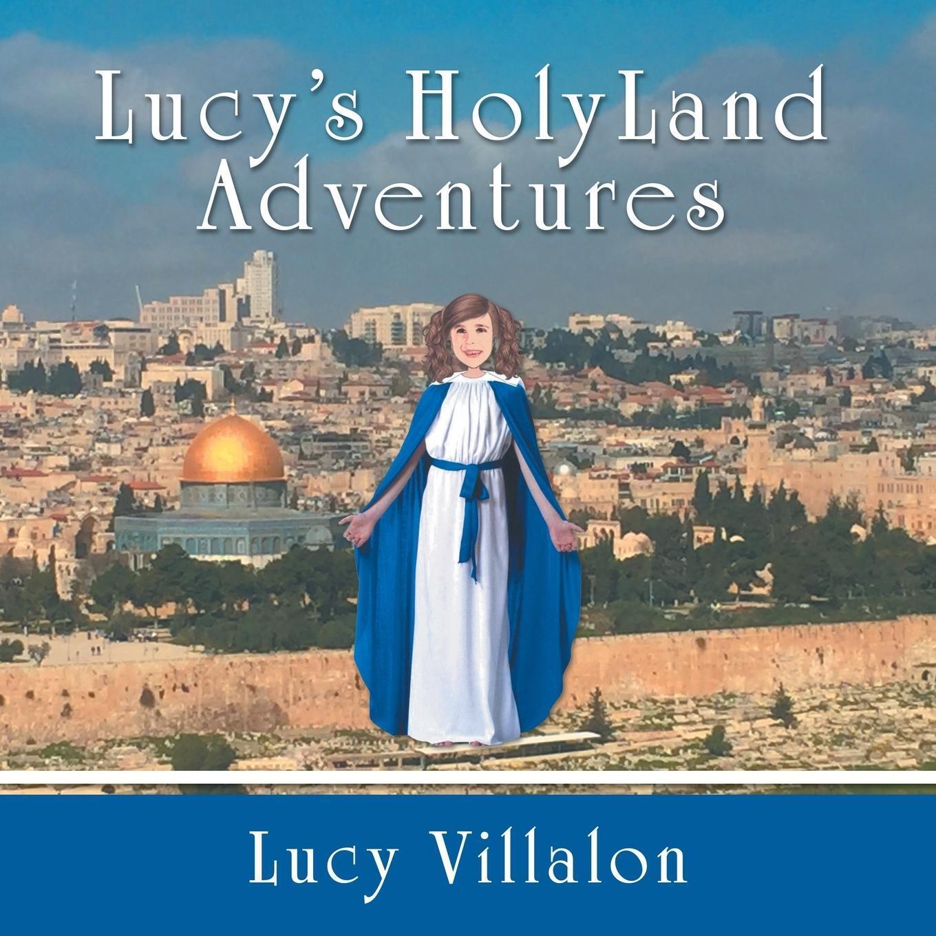 Lucy Villalon | Lucy's Holyland Adventures | Taschenbuch | Englisch