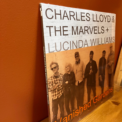 Vanished Gardens - Charles Lloyd & The Marvels + Lucinda