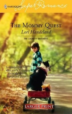 The Mommy Quest Mass Market Paperbound Lori Handeland