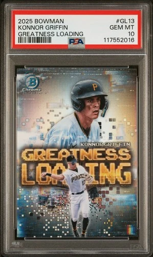 2025 Bowman Greatness Loading #GL13 Konnor Griffin PSA 10