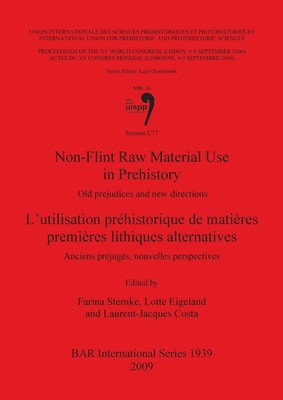 Farina Sternke (u. a.) | Non-Flint Raw Material Use in Prehistory /...