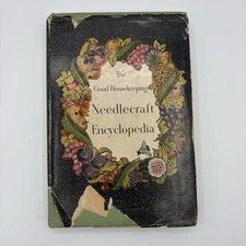 The Good HouseKeeping Needlecraft Encyclopedia - Vintage 1947 Hardcover Book