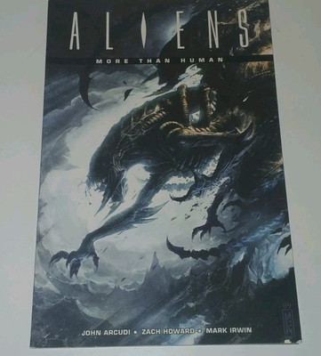 Aliens More Then Human Graphic Novel By John Arcudi 2010 1st Edition RARE OOP