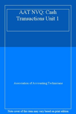 AAT - Cash Transactions - Unit 1 (Foundation Stage) Tutorial Te 