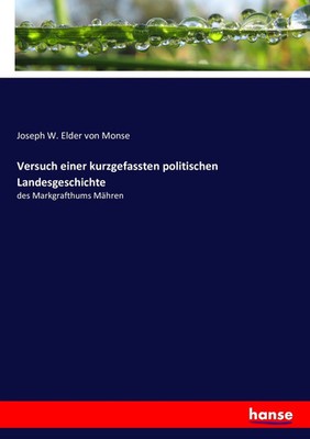 Joseph W. Elder von Monse | Versuch einer kurzgefassten politischen...