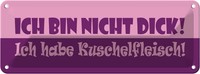 Blechschild 10X27 Cm Ich Habe Kuschelfleisch Dekoration Spruch Zitat Deko Gesche