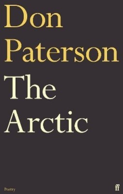 Don Paterson The Arctic (Hardback) (UK IMPORT)