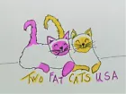 Two Fat Cats