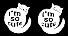 I'm So Cute Two Pack of 5" Cat Vinyl Decal Car Window Tumbler Laptop Tablet