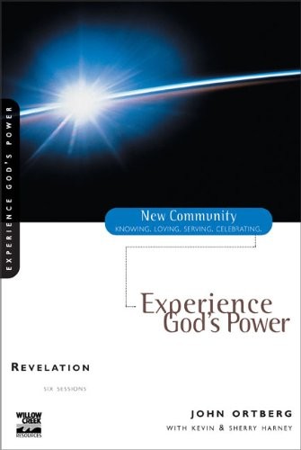 Revelation: Experience God's Power (New Communi. Ortberg, Harney, Harney<|