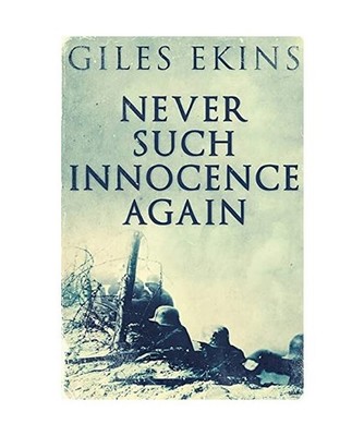 Never Such Innocence Again: Large Print Edition: Large Print Edition, Giles Ekin