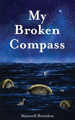 Matswell Brendon | My Broken Compass | Taschenbuch | Englisch (2022)