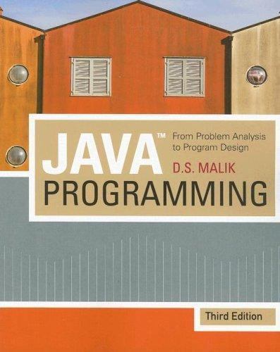 Java Programming : From Problem Analysis to Program Design by D. S ...