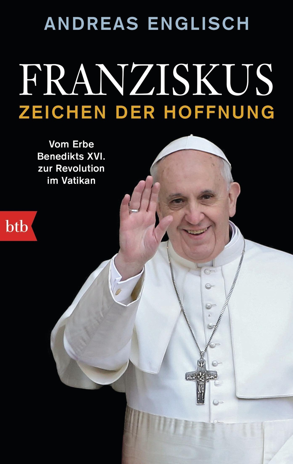 Thumbnail - Franziskus - Zeichen Der Hoffnung, Andreas Englisch