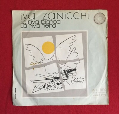 Iva Zanicchi La Riva Bianca La Riva Nera/ u Non Sei Piu Innamorato 7'' Vinyl 1971