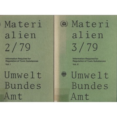 Information Required for Regulation of Toxic Substances Vol. I + II Umweltbundes