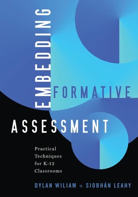 Embedding Formative Assessment: Practical Techniques for K-12 Classrooms - p...