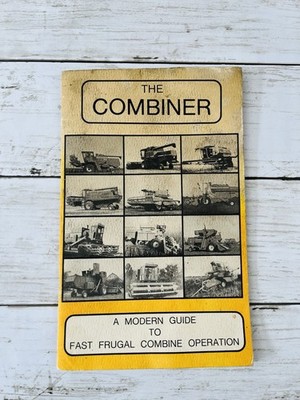 1980 The Combiner Guide Frugal Combine Operation Booklet Walterman Implement