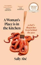 Woman's Place is in the Kitchen Sally Abe Paperback Little Brown