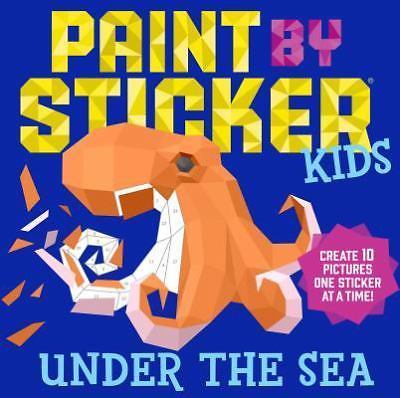 Paint by Sticker Kids: Under the Sea: Create - 1523500387, Publishing, paperback
