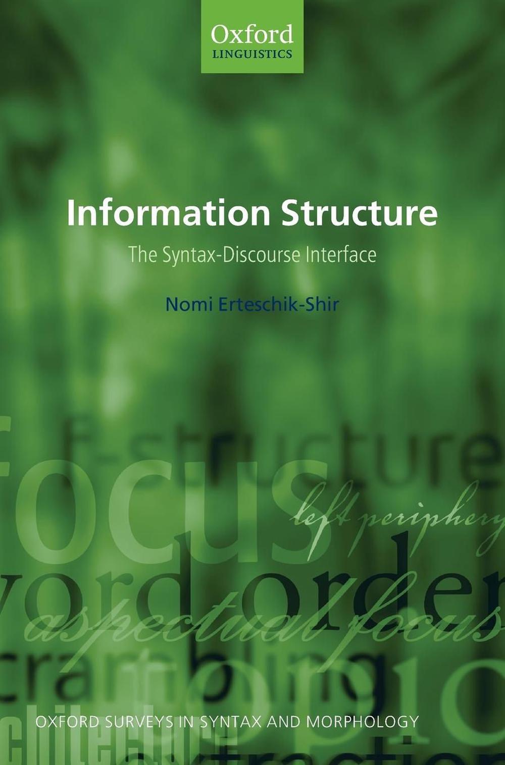 Information Structure: The Syntax-Discourse Interface by Nomi Erteschik ...