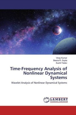 Time-Frequency Analysis of Nonlinear Dynamical Systems Vinay Kumar (u. a.) Buch