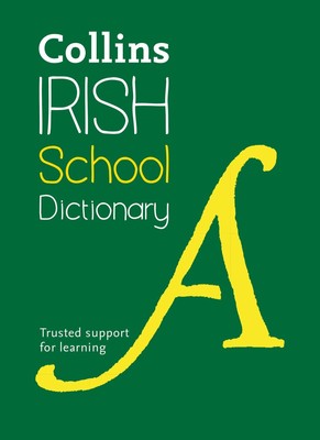 Irish School Dictionary | Trusted Support for Learning | Collins Dictionaries