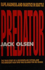 Predator: Rape, Madness, And Injustice In Seattle by Olsen, Jack, Acceptable Boo
