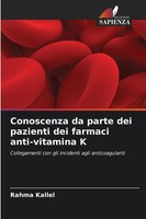 ¿Onoscenza Da Parte Dei Pazienti Dei Farmaci Anti-Vitamina K Rahma Kallel