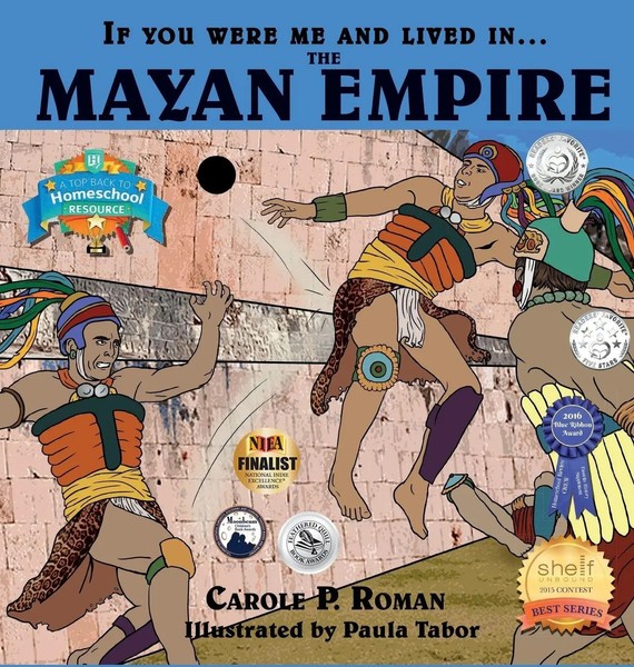 Carole P. Roman | If You Were Me And Lived In....The Mayan Empire | Buch (2017)-image