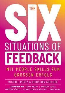 THE SIX SITUATIONS OF FEEDBACK: Mit People Skills z... | Buch | Zustand sehr gut