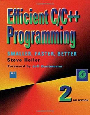 Efficient C/C++ Programming: Smaller, Faster, Better/Book and Disk - VERY GOOD