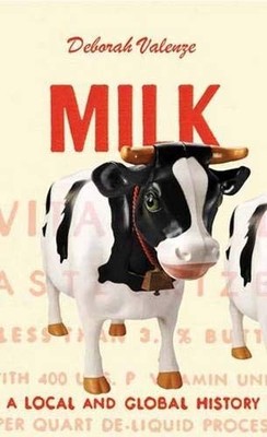 Milk: A Local and Global Histo - GOOD
