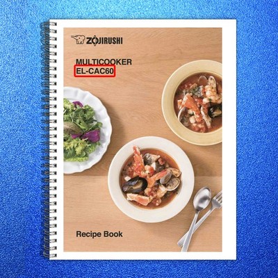 ZOJIRUSHI EL-CAC60 Multicooker Recipe Book Manual - WIRE BOUND - TOUGH COVERS