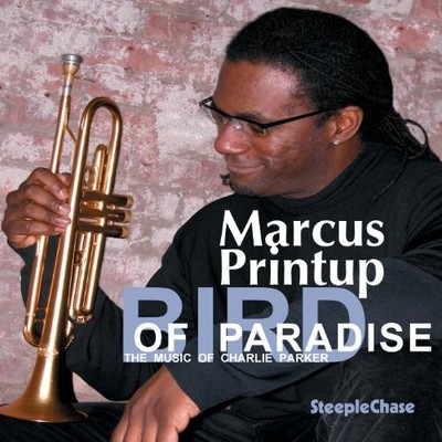 Marcus Printup Bird of Paradise (CD) Album