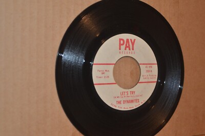 THE DYNAMITES: LET'S TRY & I KNOW SHE'S MINE' 1966 PAY MINT- NORTHERN SOUL 45
