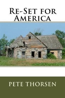 Re-Set for America by Pete Thorsen [Paperback]