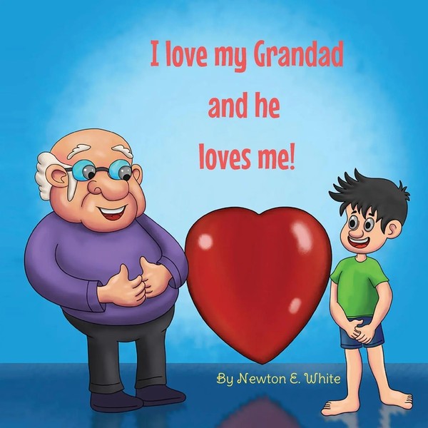 I Love My Grandad And He Loves Me (Boy) | Newton E White | Taschenbuch | 2023-image