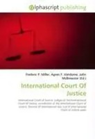 International Court Of Justice Frederic P. Miller (U. A.) Taschenbuch Englisch