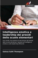 Intelligenza Emotiva E Leadership Dei Presidi Delle Scuole Elementari Thompson