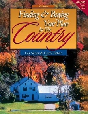 FINDING & BUYING YOUR PLACE IN THE COUNTRY (FINDING AND By Les & Carol Scher
