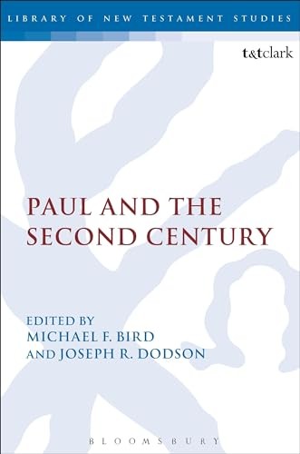 Paul and the Second Century (The Library of New Testament Studies)