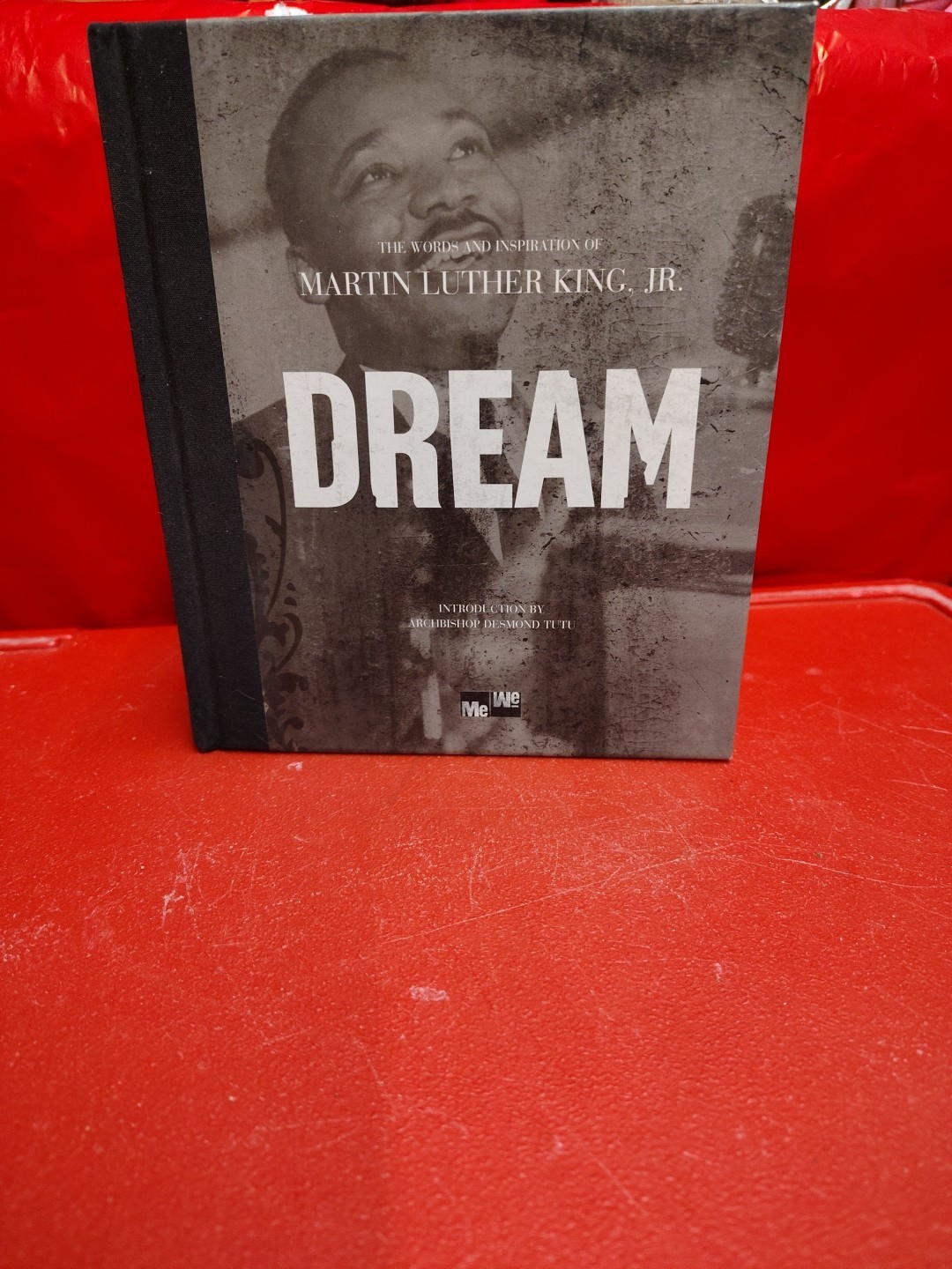 Dream : The Words and Inspiration of Martin Luther King, Jr by Martin Luther...