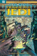 Star Wars: Cronache degli Jedi N° 2 - La Caduta dell'Impero Sith - Panini - ITA