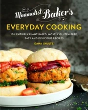 Minimalist Baker's Everyday Cooking: 101 Entirely Plant-based, Mostly Glu - GOOD