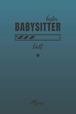 Babysitter Planer: Kalender 2020/2021 f&uuml;r Ausbildung & Weiterbildung |